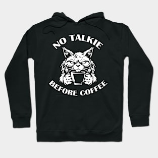 NO TALKIE BEFORE COFFEE Hoodie